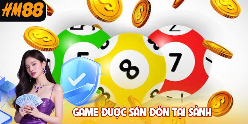 Game được săn đón tại sảnh